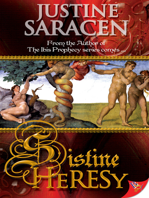 Title details for Sistine Heresy by Justine Saracen - Available